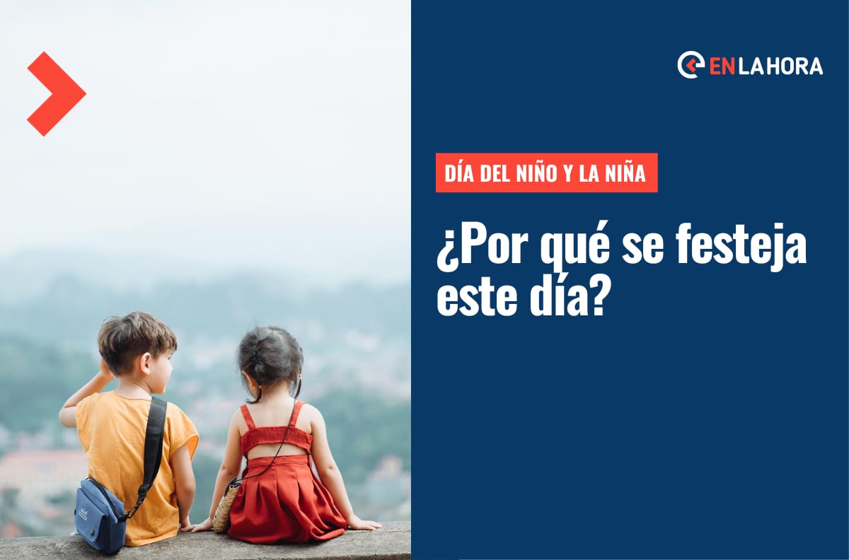 Día del Niño y la Niña: ¿Sabes por qué se conmemora este día especial? Conócelo aquí