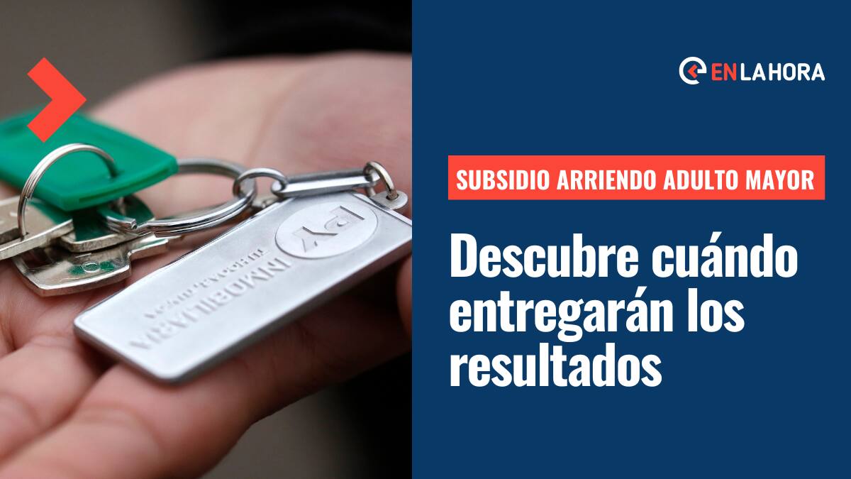 Subsidio de Arriendo para Adultos Mayores: ¿Cuándo se entregan los resultados y cuándo abren el nuevo proceso de postulación?