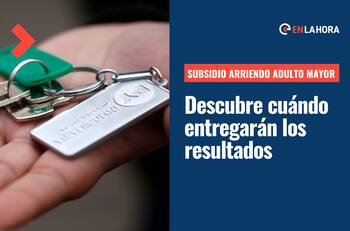 Subsidio de Arriendo para Adultos Mayores: ¿Cuándo se entregan los resultados y cuándo abren el nuevo proceso de postulación?