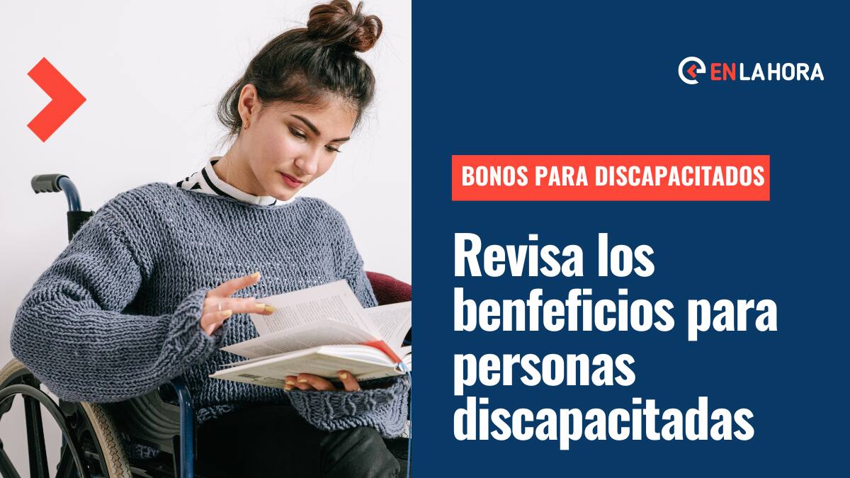Bonos para discapacitados: Revisa los beneficios a los que puedes optar este 2023
