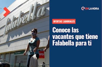 Falabella busca trabajadores: Estos son los puestos de empleos y beneficios que ofrece la empresa