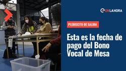 Bono Vocal de Mesa: Esta es la fecha de pago para quienes cumplieron la función en el Plebiscito de Salida