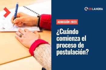 Admisión 2023: Conoce el día y hora en que comienza el proceso de postulación a la educación superior