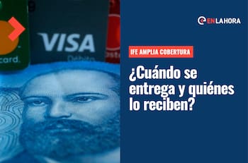 IFE Amplia Cobertura: Conoce quiénes recibirían el bono de emergencia y cuándo se comenzaría a entregar