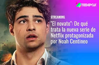 "El novato": De qué trata la nueva serie de Netflix protagonizada por Noah Centineo