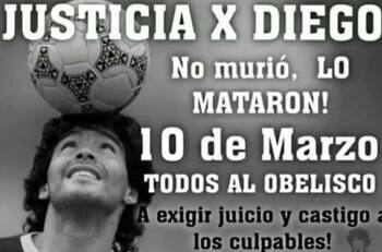¡No murió, lo mataron! Convocan a marcha para pedir justicia por la muerte de Diego Maradona