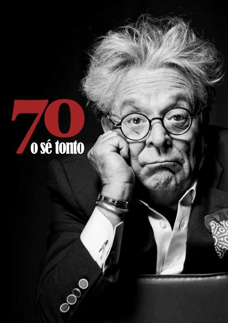 Afiche de "70 o sé tonto".