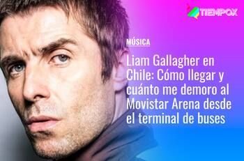 Liam Gallagher en Chile: Cómo llegar y cuánto me demoro al Movistar Arena en micro y metro desde el terminal de buses