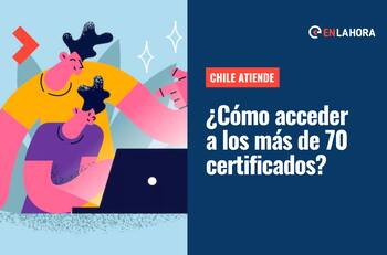 Chile Atiende: Revisa cómo obtener los más de 70 certificados disponibles en su sitio web