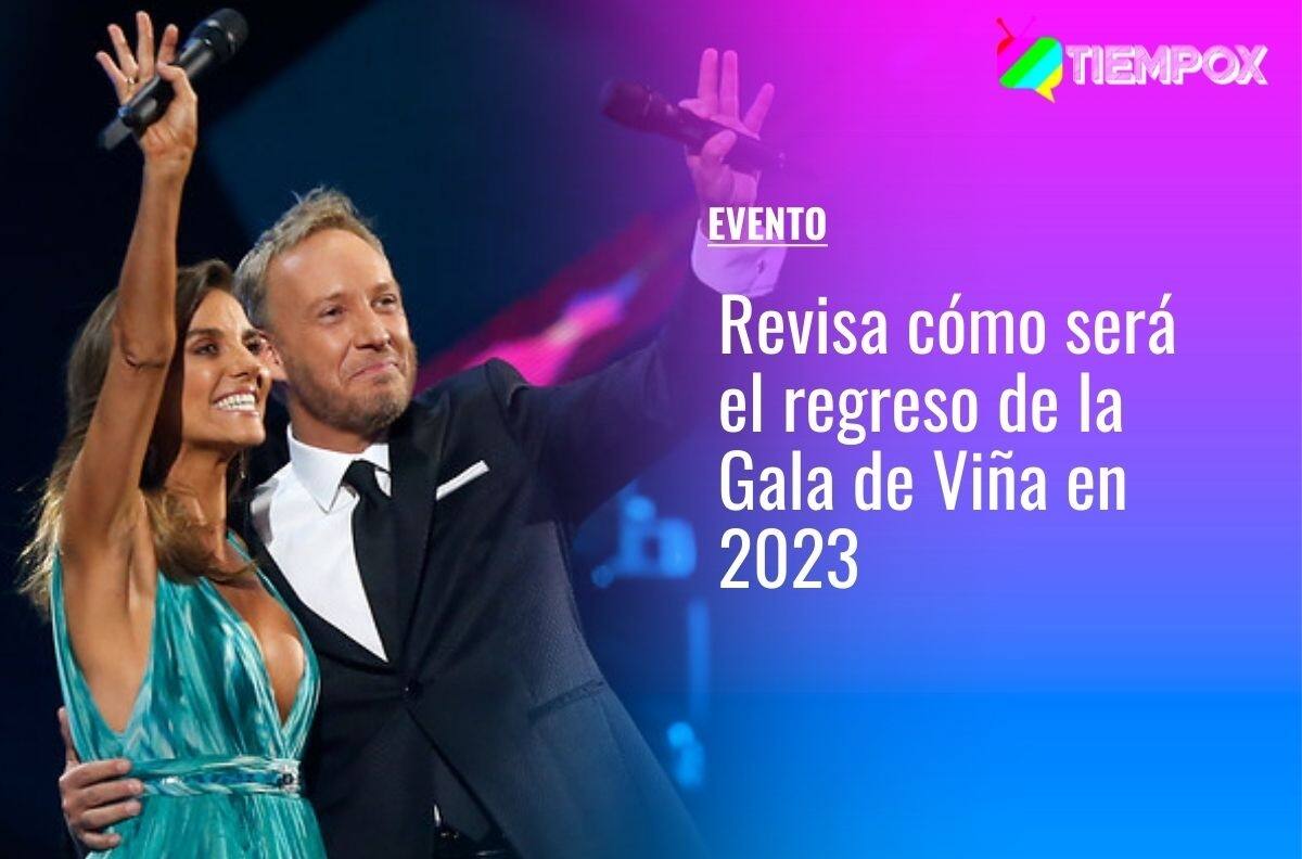 Confirman Gala de Viña 2023: Estos serán los cambios que tendrá el evento en su regreso