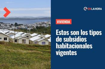 Subsidios habitacionales del Minvu: Conoce los requisitos del DS1, DS19, DS49 y Subsidio de Arriendo