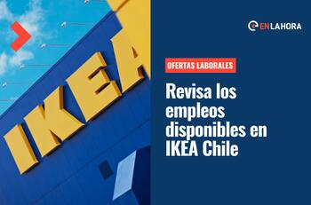 IKEA Chile ofrece empleos: Conoce aquí los trabajos disponibles y cómo postular