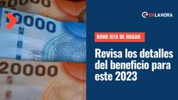 Bono Jefa de Hogar: Revisa cómo tener el pago automático este 2023 y qué monto entrega