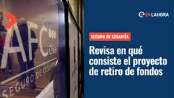 Retiro de fondos del Seguro de Cesantía: ¿De qué trata el proyecto y a quiénes beneficiará?