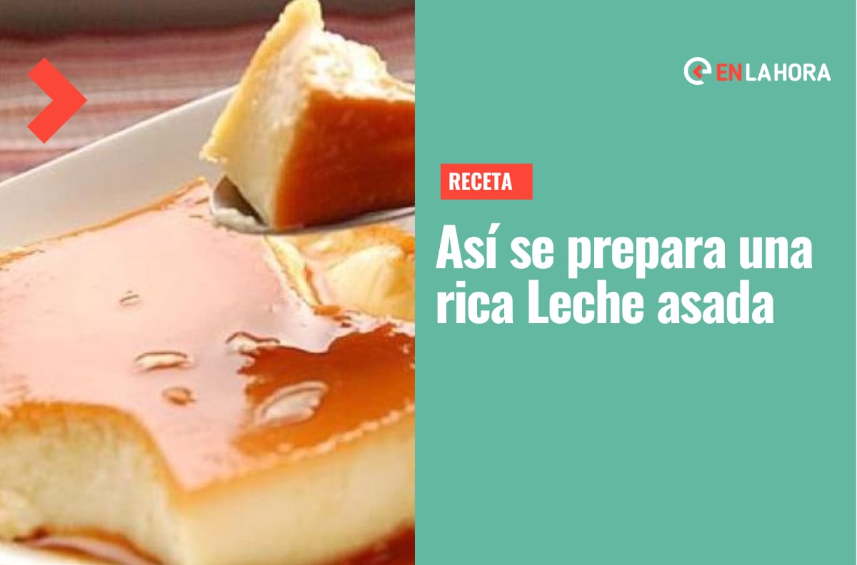 Receta dulce y fácil: Aprende a preparar una deliciosa leche asada para este fin de semana