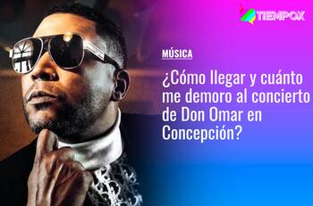 Don Omar en Concepción: Cómo llegar y cuánto me demoro al concierto en el Estadio Ester Roa