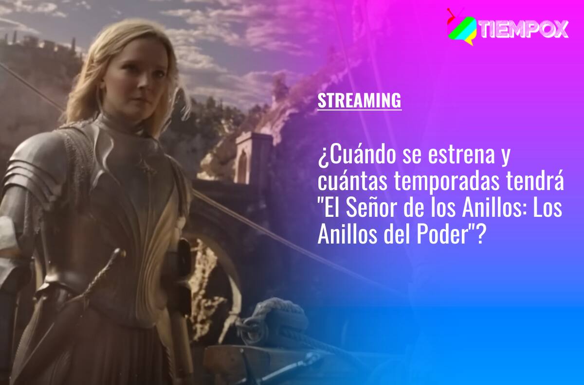 "El Señor de los Anillos: Los Anillos de Poder": Cuándo se estrena y cuántas temporadas tendrá la nueva serie de Prime Video