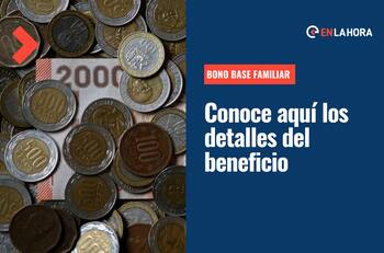 Bono Base Familiar: ¿Cuáles son los requisitos, cuánto dinero entrega y cómo se paga el aporte?