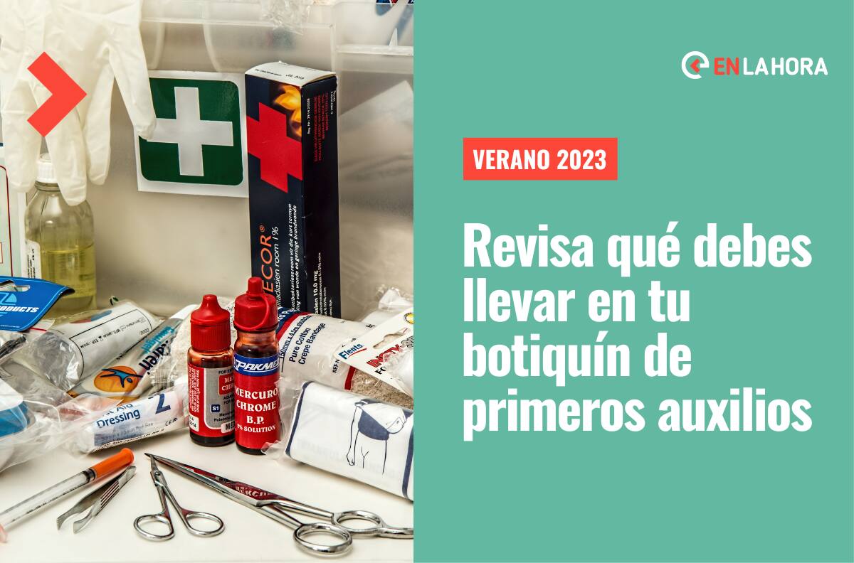 Botiquín de primeros auxilios para tus vacaciones: Revisa qué debes llevar en caso de una emergencia