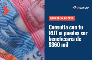 Bono Dueña de Casa: Consulta si puedes tener los $360 mil que se entregan con el Bono Jefa de Hogar