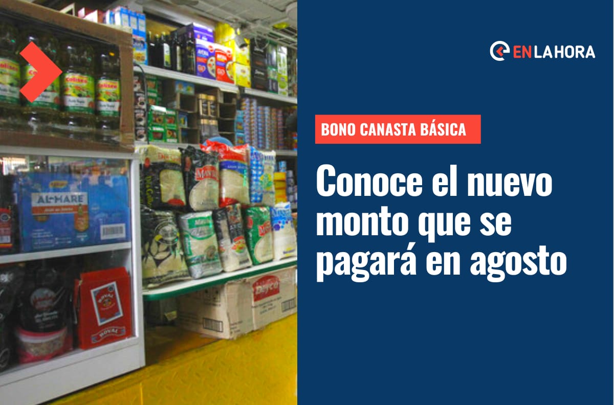 Bono Canasta Básica: Este es el nuevo monto que se comenzará a entregar en agosto