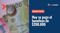 Subsidio Protege se paga hoy: Revisa quiénes lo recibirán y cómo apelar si no te pagan los $200 mil