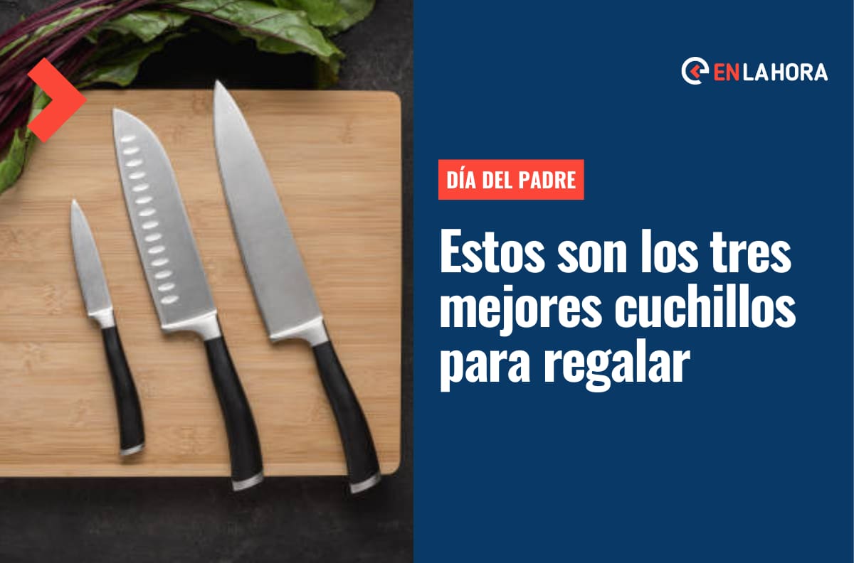 ¿Papá parrillero? Estos son los tres mejores cuchillos de cocina para regalar en el Día del Padre