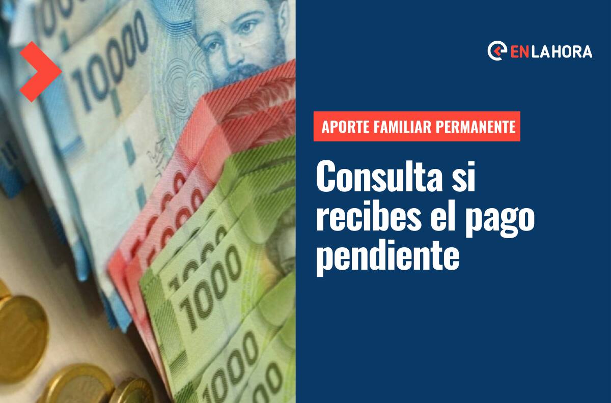 Aporte Familiar Permanente: Revisa si tienes pendiente el pago automático y cuánto dinero es