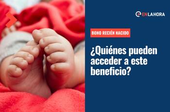 Bono Recién Nacido: ¿Quiénes pueden acceder a este beneficio y qué montos pueden llegar a recibir?