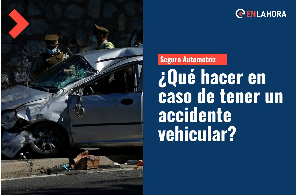 Seguro Automotriz: ¿Qué hacer si tengo un accidente vehicular?