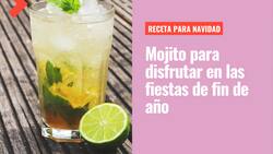 Receta de Mojito: Un trago ideal para las fiestas navideñas y de año nuevo