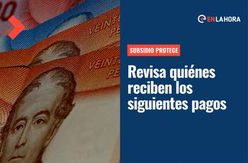 Subsidio Protege: ¿Quiénes pueden cobrar el bono de $200 mil que se pagará este jueves 11 de agosto?