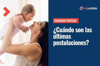 Subsidio Protege: Conoce cuándo comienza el último plazo para postular a los tres pagos de $200.000