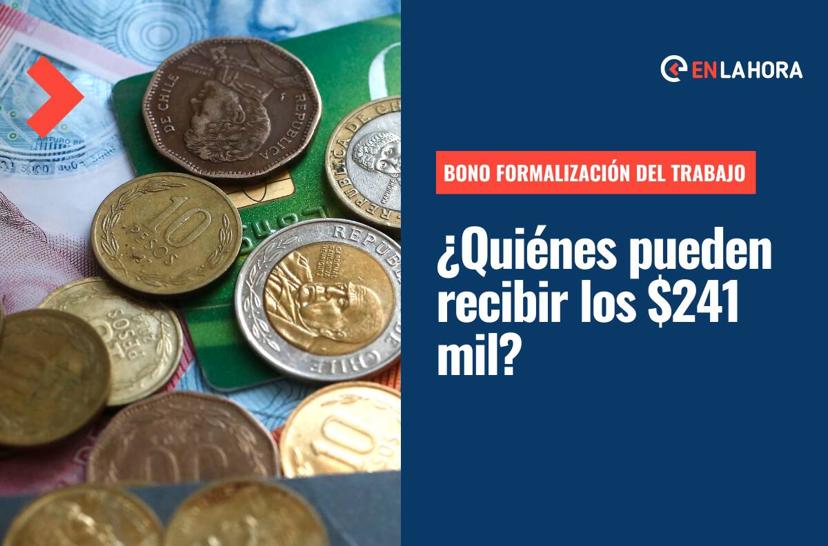 Bono por Formalización del Trabajo: ¿Quiénes pueden recibir 241 mil pesos y en qué fecha se paga?