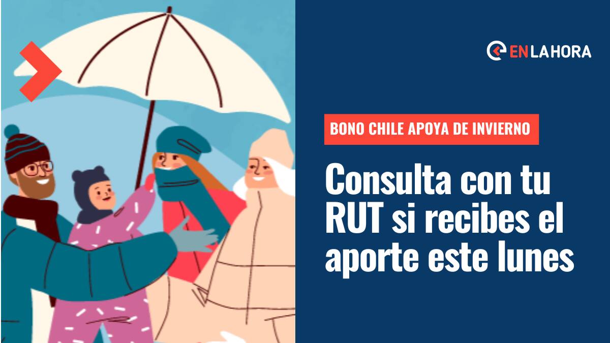 Bono Invierno inicia su segundo pago: Consulta con tu RUT si te corresponden los $120 mil este lunes 22 de agosto