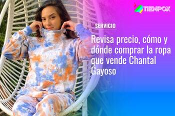 Chantal Gayoso Boutique: Revisa los precios, cómo y dónde comprar las prendas que vende la bailarina