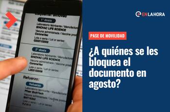 Pase de Movilidad: Conoce a quiénes se les bloqueó el documento este lunes 1 de agosto