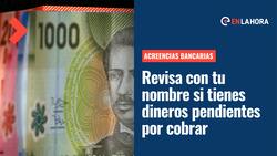 Acreencias Bancarias: Consulta con tu nombre y apellido si tienes dineros pendientes por cobrar