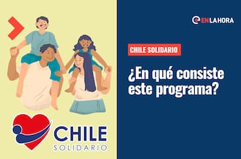 Chile Solidario: ¿En qué consiste este programa y quiénes pueden participar de él?