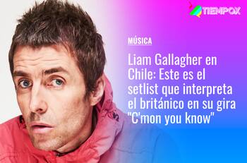 Liam Gallagher en Chile: Este es el setlist de canciones que interpreta el británico en su gira "C'mon you know"