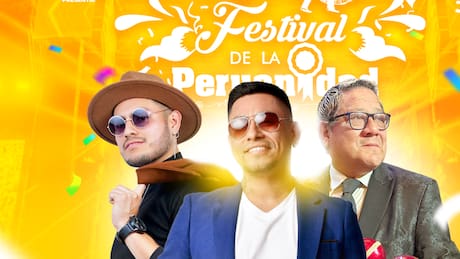 Gran Festival de la Peruanidad: Fecha, lugar, precio de las entradas y artistas confirmados