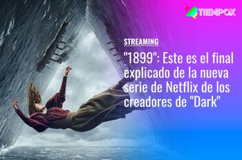 "1899": Este es el final explicado de la nueva serie de Netflix de los creadores de "Dark"