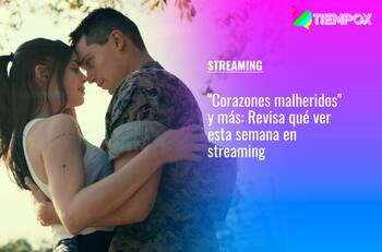 "Corazones malheridos" y más: Revisa qué ver esta semana en streaming en Netflix, Disney+, Star+ y Prime Video
