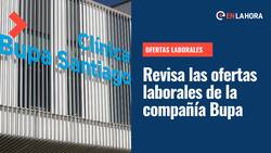 ¿Quieres trabajar en Bupa? Revisa cómo postular y cuáles son los empleos disponibles de la compañía