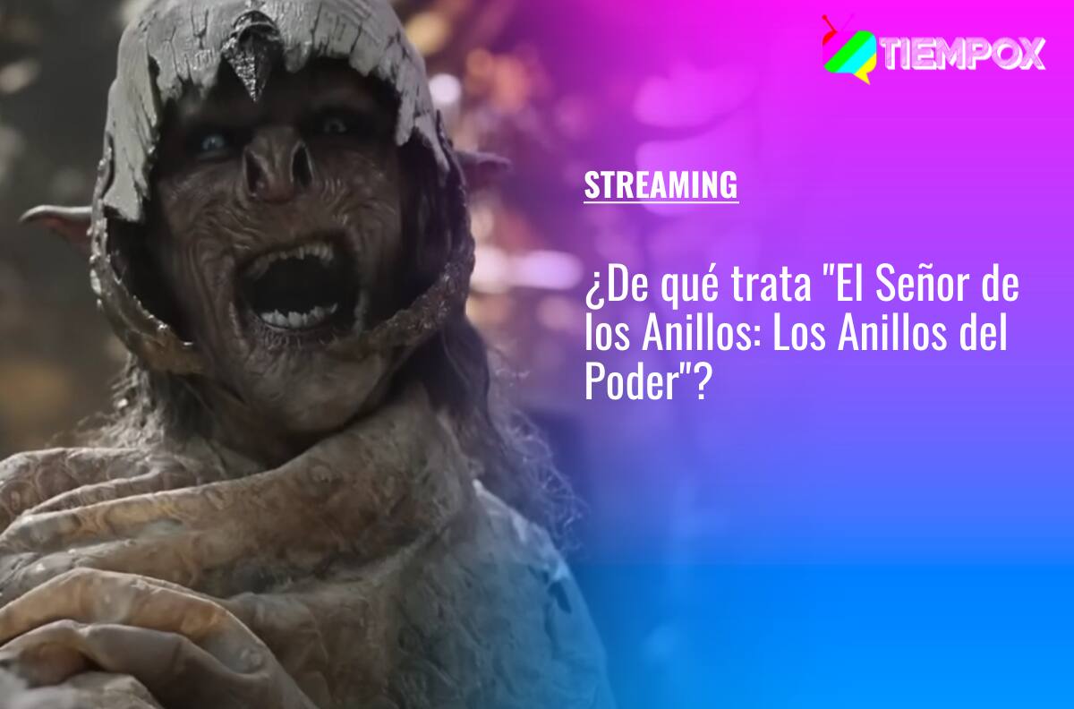 "El Señor de los Anillos: Los Anillos de Poder": De qué tratará la serie de Prime Video