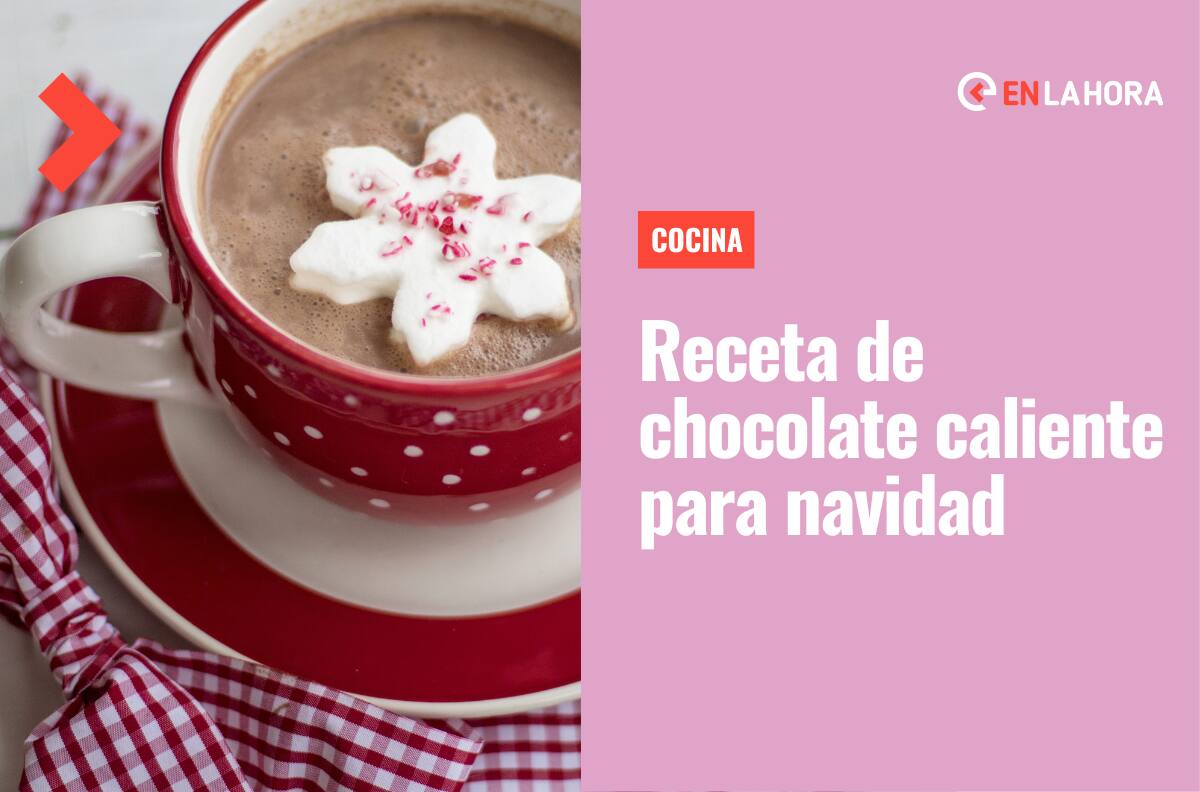 Receta de chocolate caliente: Conoce cómo hacer esta deliciosa preparación para la noche de Navidad