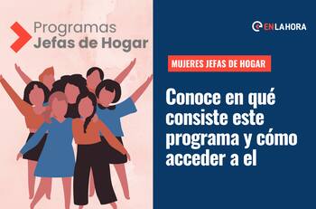 Programa Mujeres Jefas de Hogar: Conoce qué es y cómo acceder a este beneficio del Ministerio de la Mujer y Equidad de Género