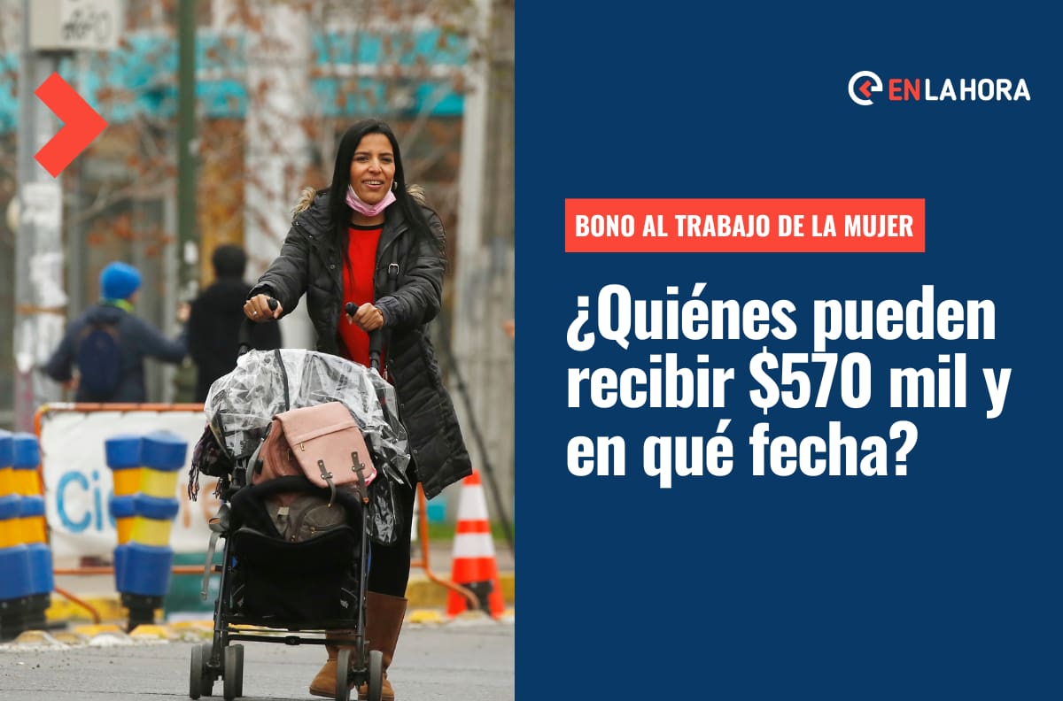 Bono al Trabajo de la Mujer: ¿Cuándo se entregan los $570 mil de este beneficio y quiénes pueden recibirlo?