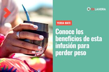 Beneficios del mate: Conoce los atributos de esta yerba que brinda energía y colabora con la quema de calorías