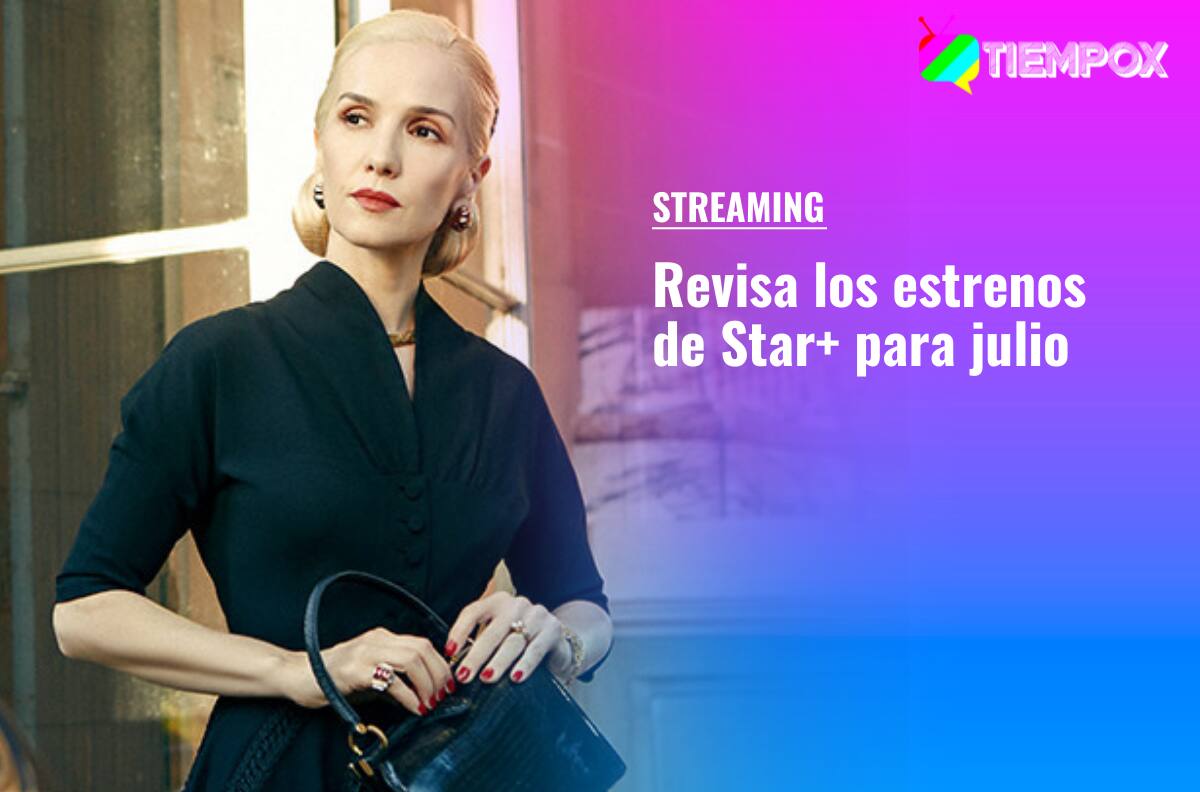 Con "Santa Evita", basada en la intrigante historia de Eva Perón: Estos son los estrenos de Star+ en julio